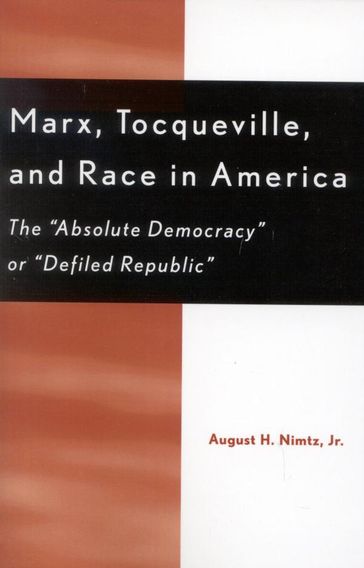 Marx, Tocqueville, and Race in America - August H. Nimtz Jr.
