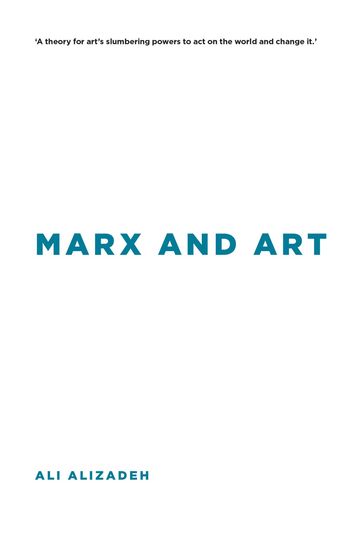 Marx and Art - Ali Alizadeh