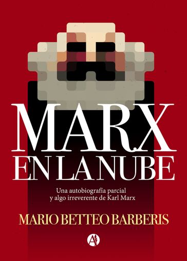 Marx en la nube - Mario Betteo Barberis - Patricio Betteo