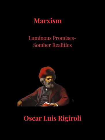 Marxism- Luminous Promises Somber Realities - Cedric Daurio11