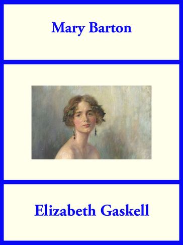 Mary Barton - Elizabeth Gaskill