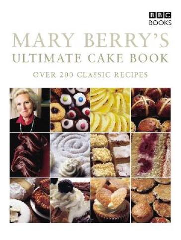 Mary Berry's Ultimate Cake Book (Second Edition) - Mary Berry