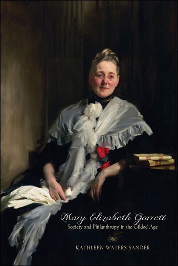 Mary Elizabeth Garrett - Kathleen Waters Sander