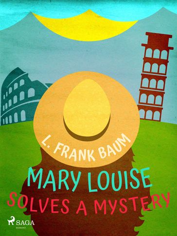 Mary Louise Solves a Mystery - Lyman Frank Baum