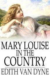 Mary Louise in the Country