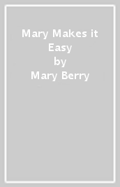 Mary Makes it Easy