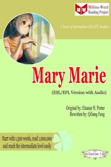 Mary Marie (ESL/EFL Version with Audio) - Qiliang Feng - Eleanor Hodgman Porter