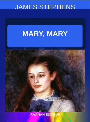 Mary, Mary - James Stephens