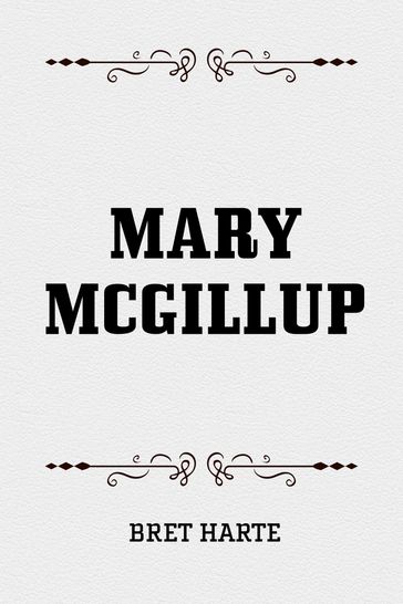 Mary McGillup - Bret Harte