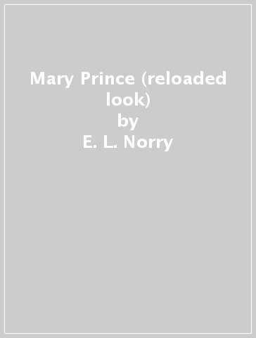 Mary Prince (reloaded look) - E. L. Norry