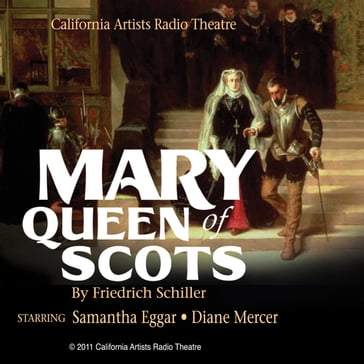 Mary, Queen of Scots - Friedrich Schiller