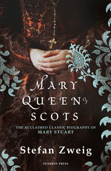 Mary Queen of Scots - Stefan Zweig