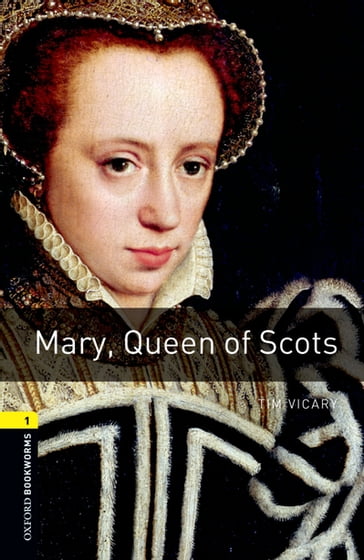 Mary Queen of Scots - Tim Vicary