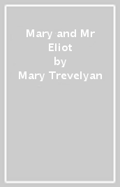 Mary and Mr Eliot