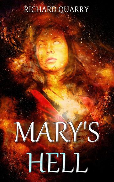 Mary's Hell - Richard Quarry