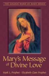 Mary s Message of Divine Love