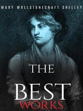 MaryWollstonecraftShelley: The Best Works