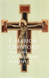 Marzio s Crucifix, and Zoroaster