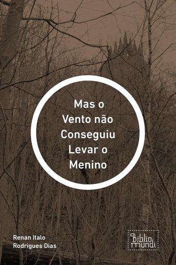 Mas o Vento não Conseguiu Levar o Menino - Renan Italo Rodrigues Dias