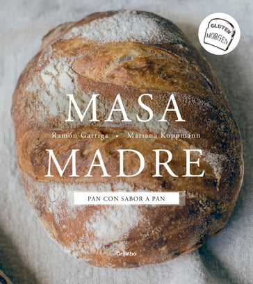 Masa madre - Ramón Garriga - Mariana Koppmann