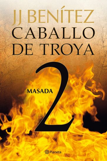 Masada. Caballo de Troya 2 - J. J. Benítez