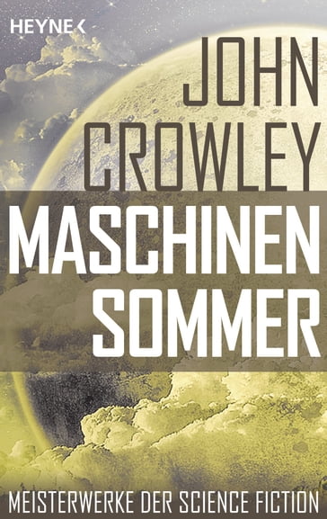 Maschinensommer - John Crowley