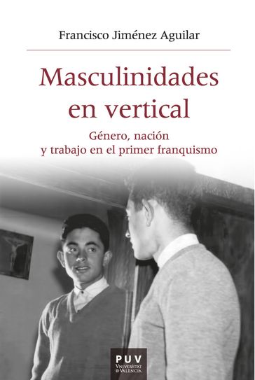 Masculinidades en vertical - Francisco Jiménez Aguilar