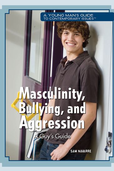 Masculinity, Bullying, and Aggression - Sam Navarre