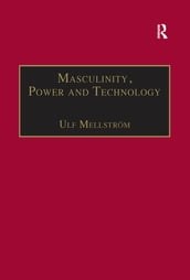Masculinity, Power and Technology