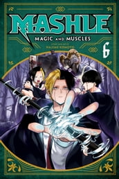 Mashle: Magic and Muscles, Vol. 6