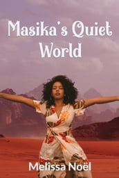Masika s Quiet World
