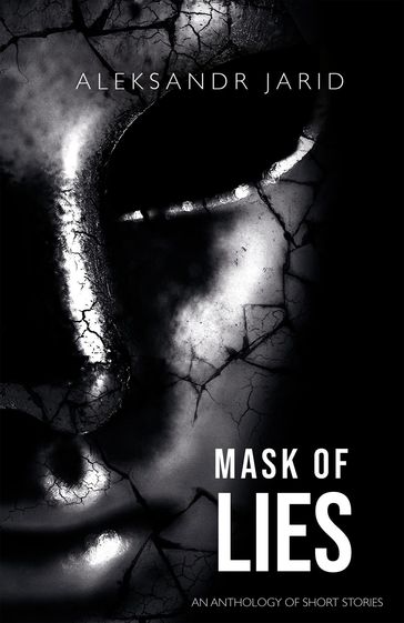 Mask of Lies - Aleksandr Jarid