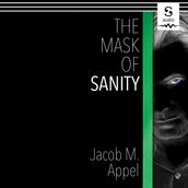 Mask of Sanity, The