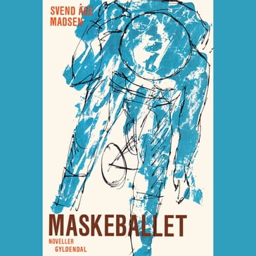 Maskeballet - Svend Åge Madsen