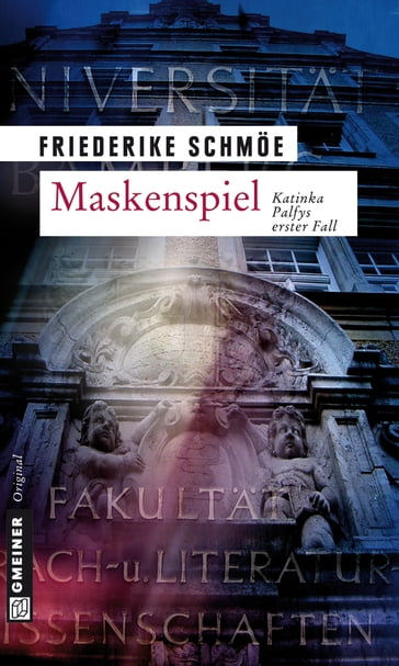Maskenspiel - Friederike Schmoe