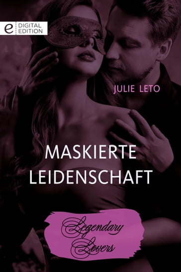 Maskierte Leidenschaft - Julie Leto
