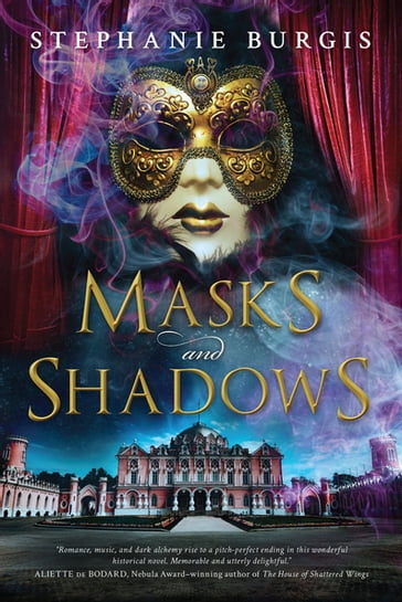 Masks and Shadows - Stephanie Burgis