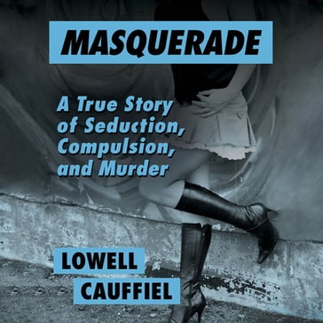 Masquerade - Lowell Cauffiel