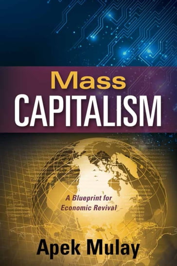 Mass Capitalism - Apek Mulay