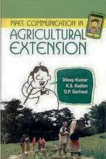 Mass Communication in Agricultural Extension - D. K. Dangi - K. S. Kadian