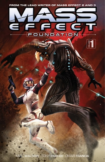 Mass Effect: Foundation Volume 1 - Mac Walters