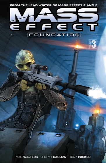 Mass Effect: Foundation Volume 3 - Mac Walters