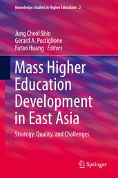 Mass Higher Education Development in East Asia