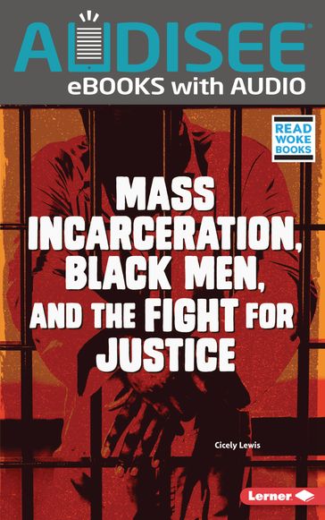 Mass Incarceration, Black Men, and the Fight for Justice - Cicely Lewis