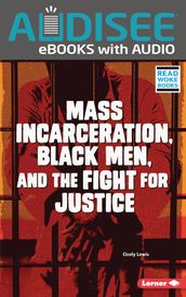Mass Incarceration, Black Men, and the Fight for Justice