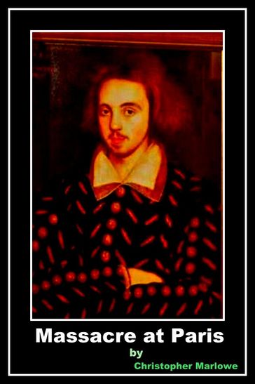 Massacre at Paris - Christopher Marlowe