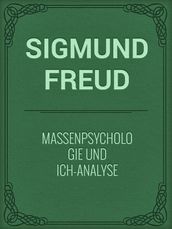 Massenpsychologie und Ich-Analyse