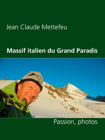 Massif italien du Grand Paradis - Jean Claude Mettefeu