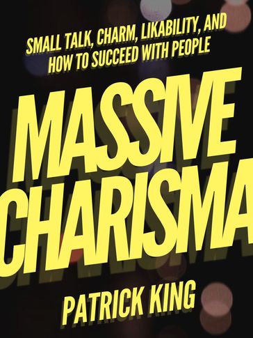 Massive Charisma - Patrick King