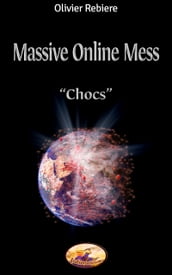 Massive Online Mess - Chocs